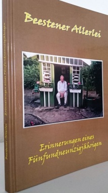 Beestener Allerlei - Erinnerungen eines Fünfundneunzigjährigen